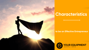 Characteristics to be an Effective Entrepreneur