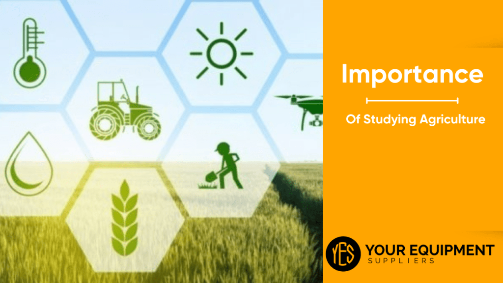 Importance of Studying Agriculture