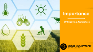 Importance of Studying Agriculture