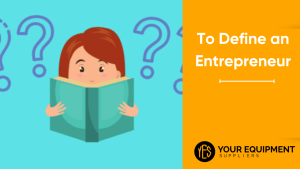 To Define an Entrepreneur