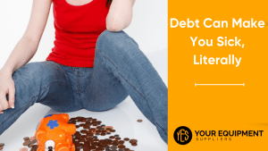 Debt Can Make You Sick, Literally