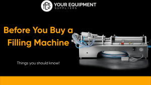 Before You Buy a Filling Machine